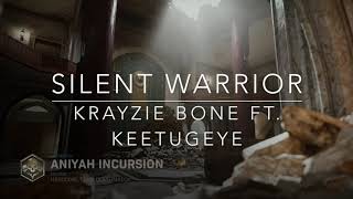Silent Warrior - KRAYZIE BONE Ft. Keetugeye