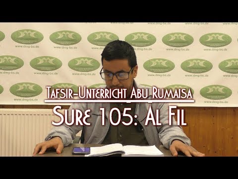 TAFSIR SURE 105: AL FIL mit Abu Rumaisa am 26.05.2019 in Braunschweig
