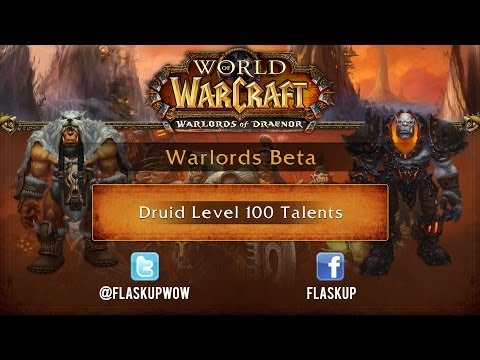 Warlords Beta: Druid Level 100 Talents Preview