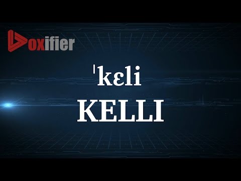 How to Pronunce Kelli in English - Voxifier.com