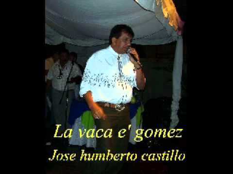 Jose Humberto Castillo- LA VACA E GOMEZ
