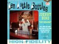 Johnny Bond ~ Ten Little Bottles