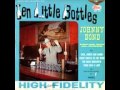 Johnny Bond ~ Ten Little Bottles 