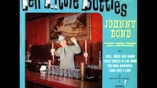 Johnny Bond ~ Ten Little Bottles