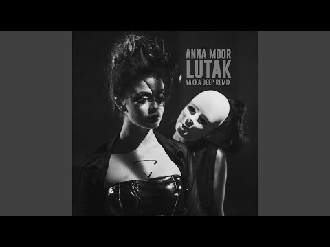 Lutak (Yakka Deep Remix)