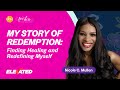 My Redemption Story: Finding Healing and Redefining Myself丨Nicole C. Mullen