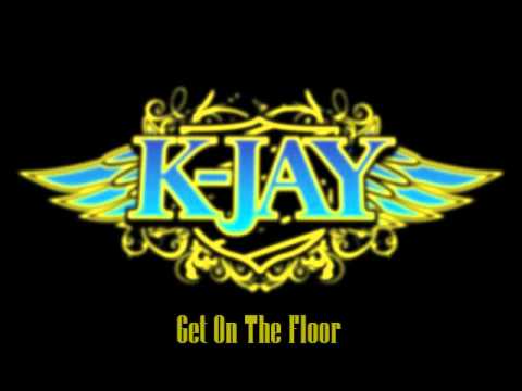 Get On The Floor - K-Jay Feat. Ace Hood.wmv
