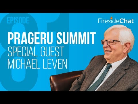 Fireside Chat Ep. 81 - PragerU Summit with Michael Leven | Fireside Chat