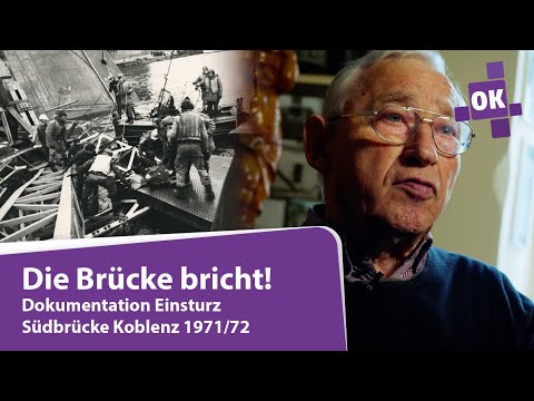 Die Brücke bricht! Dokumentation Einsturz Südbrücke Koblenz