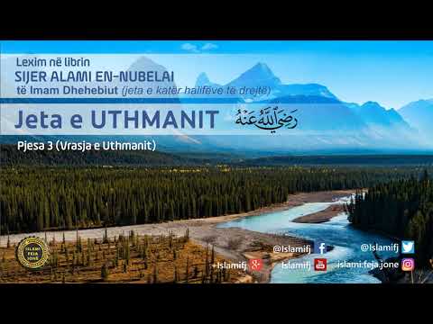 Jeta e Uthmanit (pjesa 3) Vrasja e Uthmanit - Shaban Tolaj