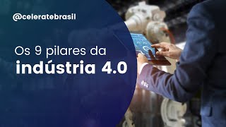 Os 9 pilares da industria 4.0
