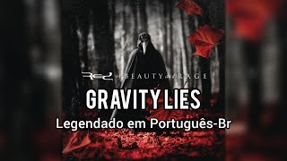 《RED》Gravity Lies (Legendado em Português-Brasil)