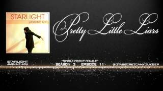 PLL 3x11 Starlight - Jasmine Ash