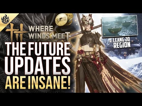 Where Winds Meet MASSIVE Updates, New Features & Upcoming Changes!