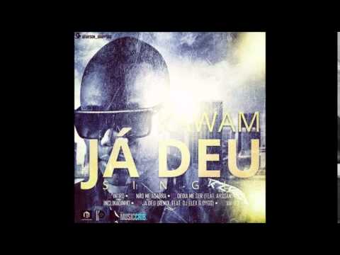 Kawam - Não Me Agarra Ai [2014]