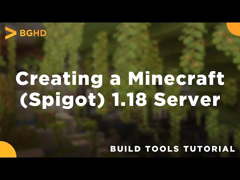 BGHDDevelopment - How to Create a Spigot (Minecraft) 1.19 (1.18) Server