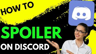 How to Spoiler Text & Images on Discord (on Desktop/Mobile)