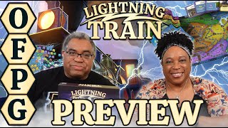 OFPG - Lightning Train Preview (All Aboard!)