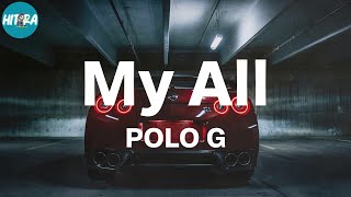 POLO G - My All (Lyric Video)