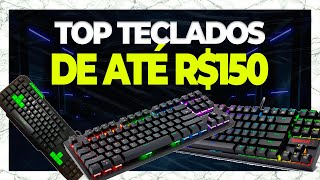 MELHORES TECLADOS PARA COMPUTADOR DE ATÉ R$150