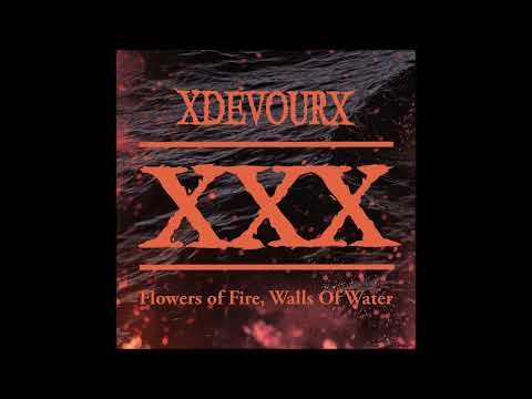 X Devour X - Flowers Of Fire, Walls Of Water 2023 (Full Album)