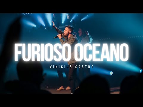 VINÍCIUS CASTRO | FURIOSO OCEANO + LUGAR SECRETO + PAI NOSSO | MINISTRAÇÃO AO VIVO