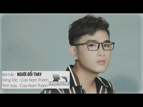 [Beat Gốc] Người Đổi Thay - Cao Nam Thành | Karaoke / Beat Chuẩn