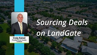 Sourcing Deals with LandGate