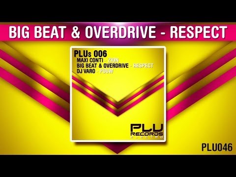 PLUs006 - Big Beat & Overdrive - Respect (PLU Records - PLU046)