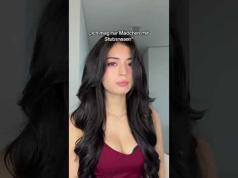 "Ich mag nur Mädchen mit Stubsnase"