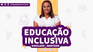 Simulado Educação Inclusiva (Mantoan) | Pedagogia para Concurso