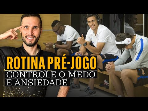 ROTINA PERFEITA PRÉ-JOGO | Controle o medo e ansiedade