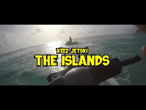 Keez Jetski - The Islands (Official Video)