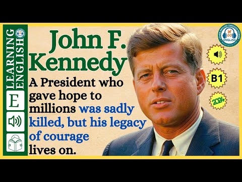 Improve your English  ⭐  Very Interesting Story - Level 3 -  John F. Kennedy  | WooEnglish