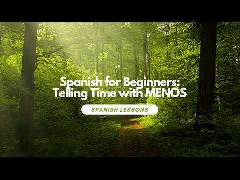 Spanish for Beginners: Telling Time with MENOS