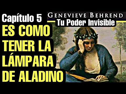 EJEMPLOS PARA PRINCIPIANTES - Genevieve Behrend - TU PODER INVISIBLE 1921 - Capítulo 5