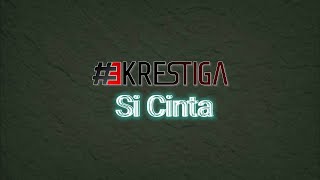 Download lagu Krestiga - Si Cinta [Karaoke Version] mp3