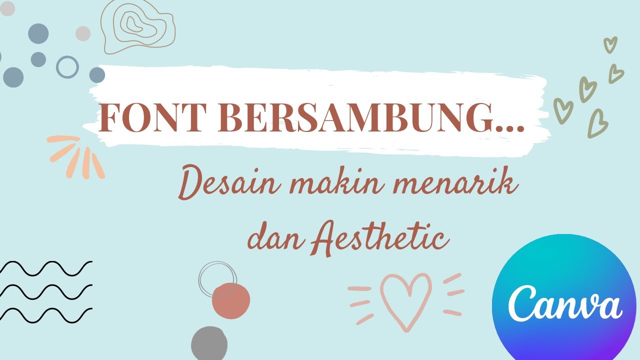 Rekomendasi font yang bikin desain menarik🌻 || font bersambung canva || TUTORIAL CANVA