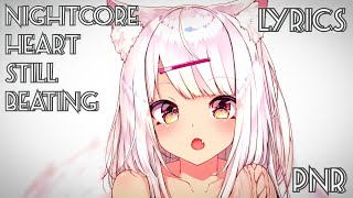 Nightcore Nathan Dawe x Bebe Rexha - Heart Still Beating | Lyrics | Better version