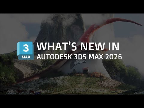 Autodesk 3ds Max 2026: An Investigative Breakdown of What’s New and What’s Not | Core Start