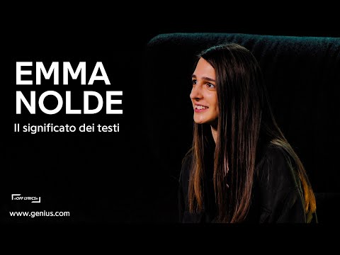 EMMA NOLDE racconta il significato dei suoi testi