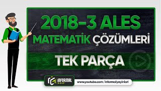 2018 ALES/3 Matematik Soruları ve Çözümleri | TEK PARÇA