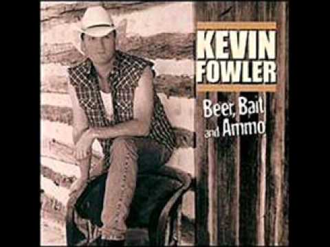 Kevin Fowler   Beer, Bait & Ammo
