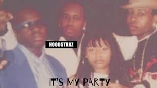 Nicki Minaj - It’s My Party (HoodStarz)