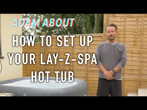 HOW TO SET UP your new Lay-Z-Spa HOT TUB