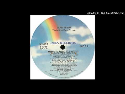 Slam Slam feat  Dee C. Lee -- Move (Dance All Night) (The If Mix)