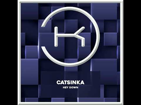 Catsinka  - Hey Down (Original Mix) [Klaphouse Records]