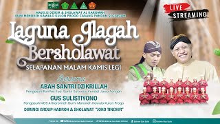 Download lagu 🔴LIVE | LAGUNA GLAGAH BERSHOLAWAT - SELAPANAN MALAM KAMIS LEGI | BERSAMA ABAH SANTRI & GUS SULIS mp3 Download lagu 🔴LIVE | LAGUNA GLAGAH BERSHOLAWAT - SELAPANAN MALAM KAMIS LEGI | BERSAMA ABAH SANTRI & GUS SULIS mp3