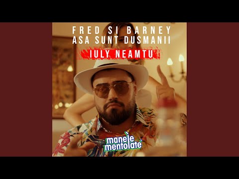 Fred și Barney, așa sunt dușmanii