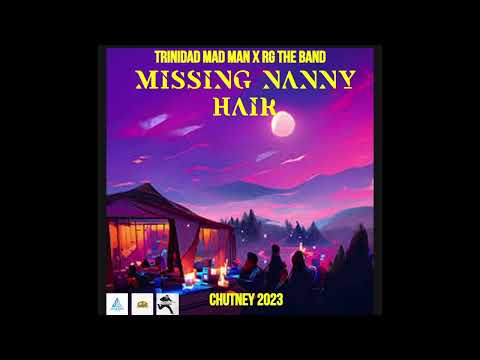 Trinidad Madman - Nanny Hair (2023 Chutney Soca)